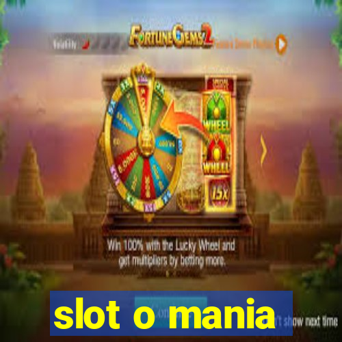 slot o mania