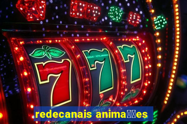 redecanais anima莽玫es