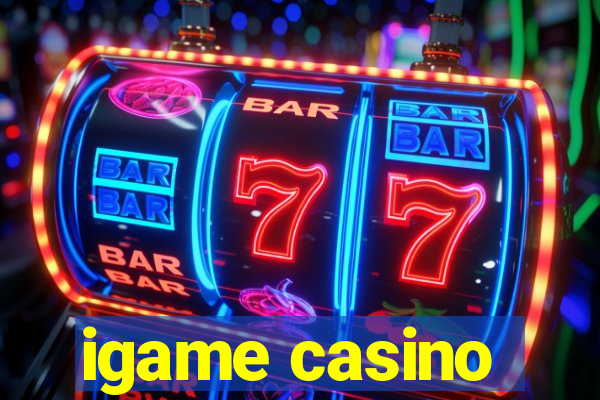 igame casino