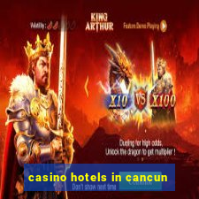 casino hotels in cancun