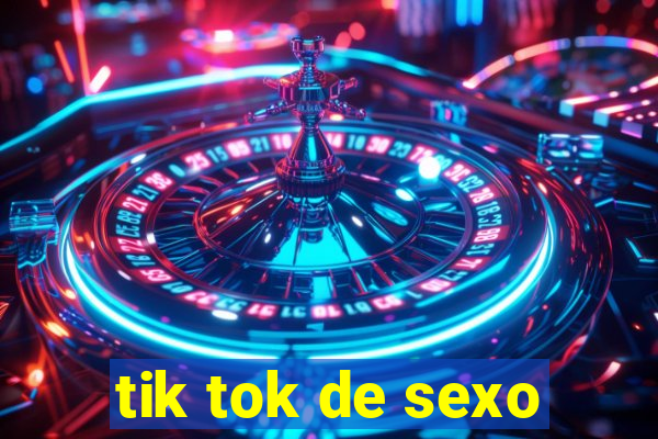 tik tok de sexo