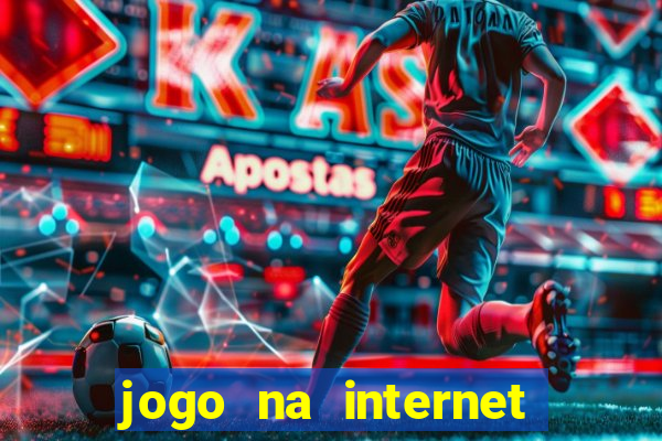 jogo na internet para ganhar dinheiro