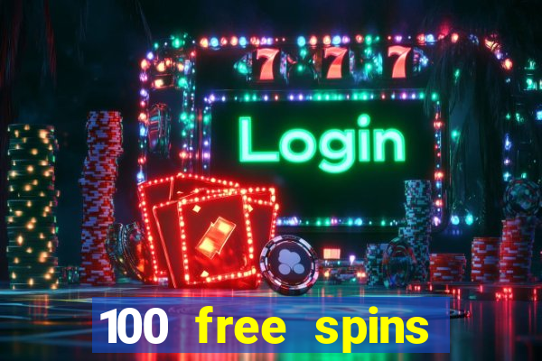 100 free spins online casino