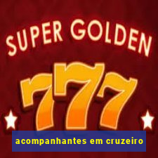 acompanhantes em cruzeiro