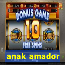 anak amador