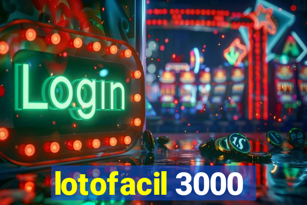 lotofacil 3000