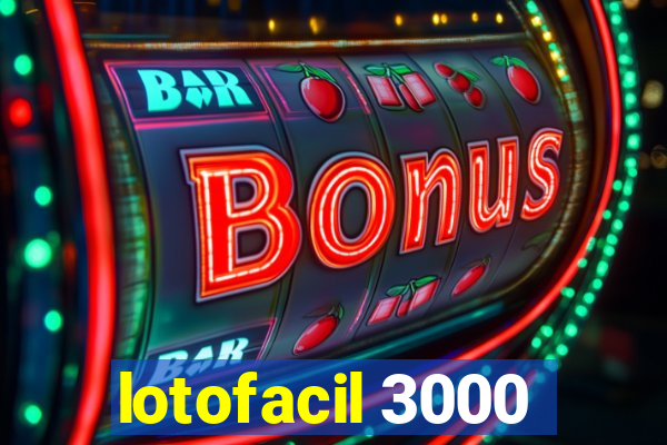 lotofacil 3000