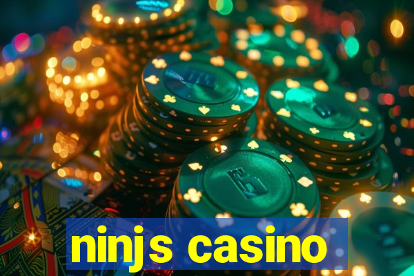 ninjs casino