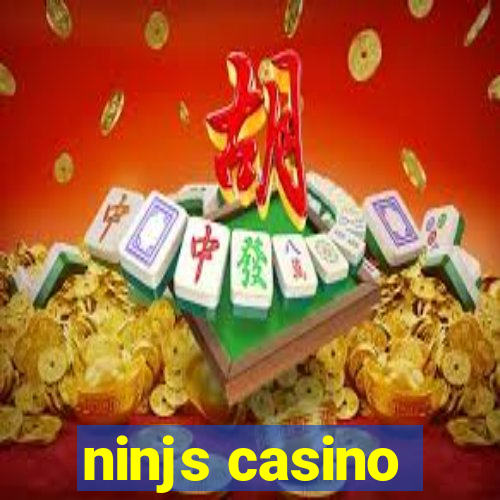 ninjs casino