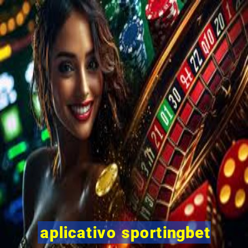 aplicativo sportingbet