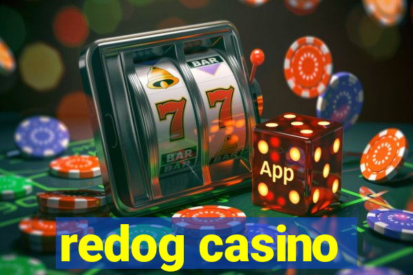 redog casino