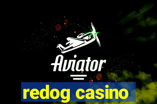 redog casino