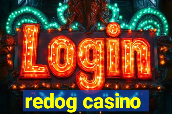 redog casino