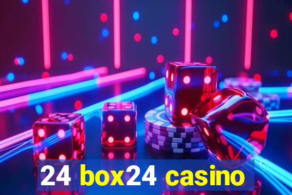 24 box24 casino