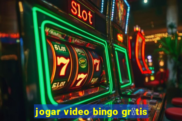 jogar video bingo gr谩tis