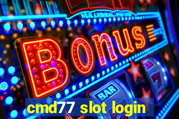 cmd77 slot login