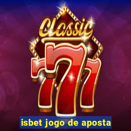 isbet jogo de aposta