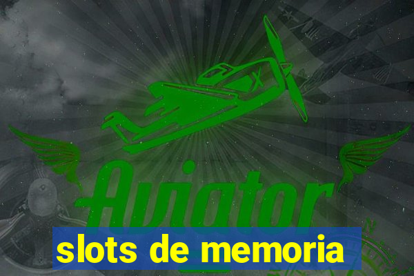 slots de memoria