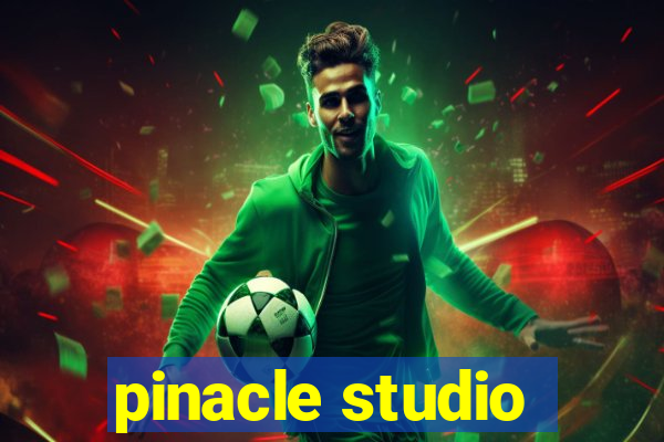 pinacle studio