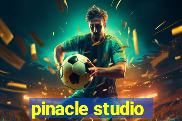 pinacle studio