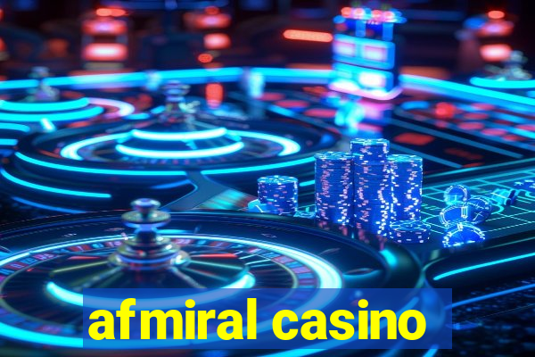 afmiral casino