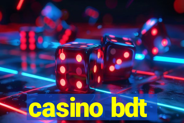 casino bdt