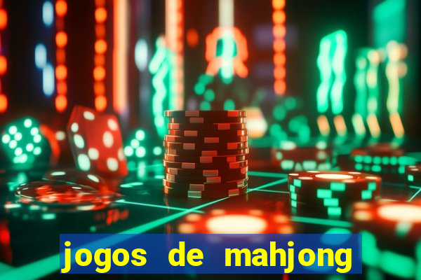 jogos de mahjong grátis para baixar