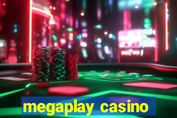 megaplay casino