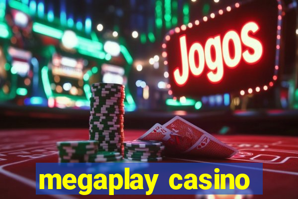 megaplay casino