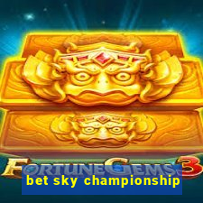 bet sky championship