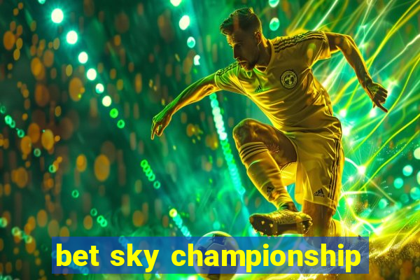 bet sky championship