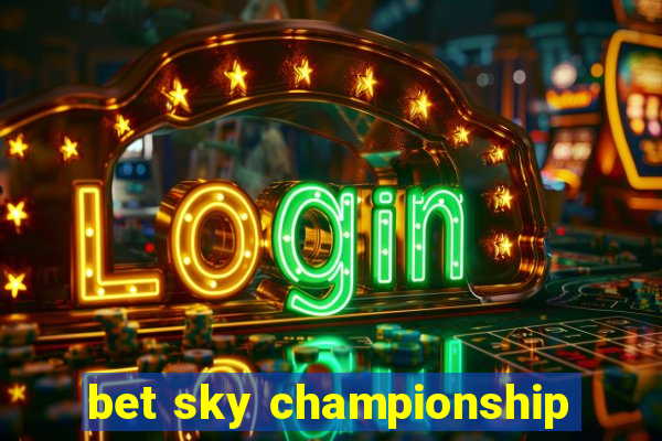 bet sky championship