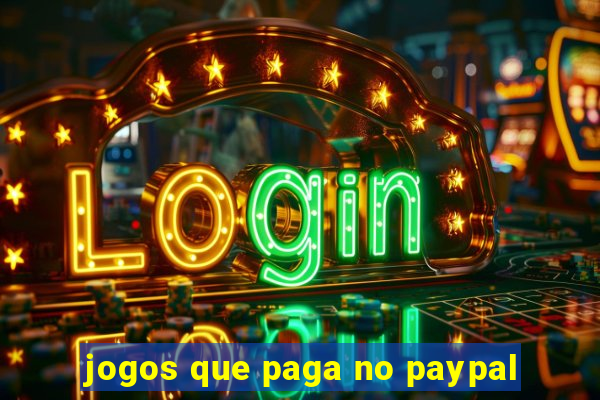 jogos que paga no paypal