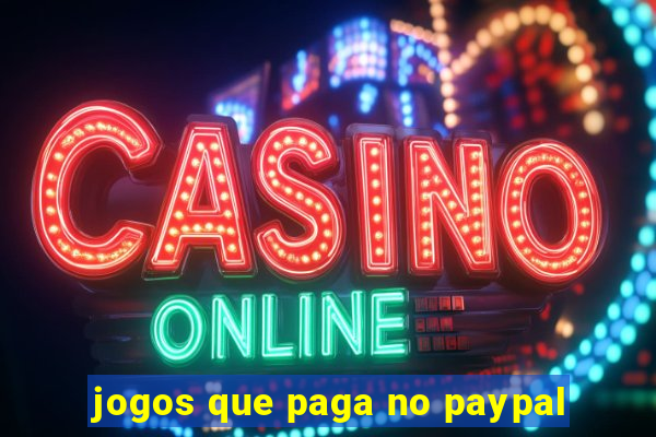 jogos que paga no paypal