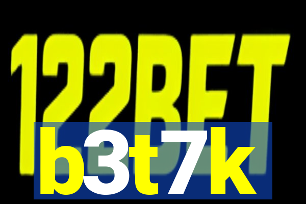 b3t7k