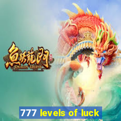 777 levels of luck