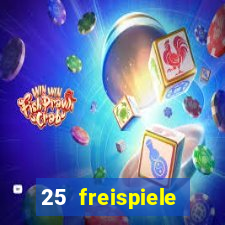 25 freispiele online casino