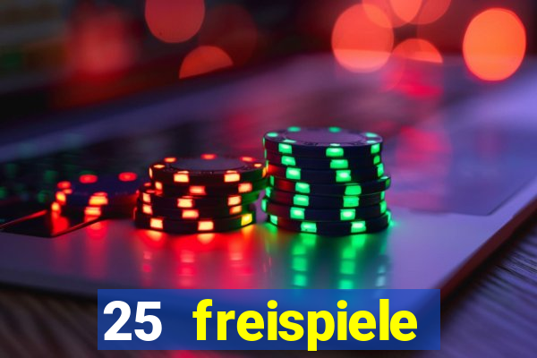 25 freispiele online casino