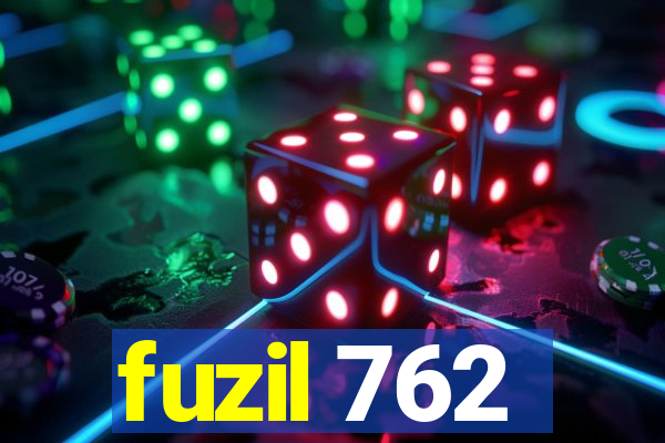 fuzil 762