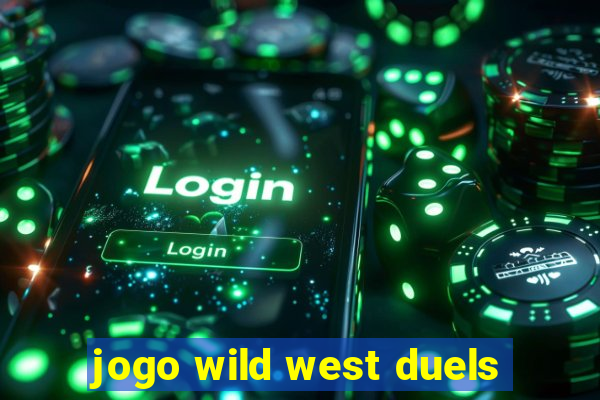 jogo wild west duels