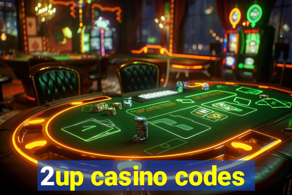 2up casino codes