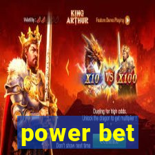 power bet