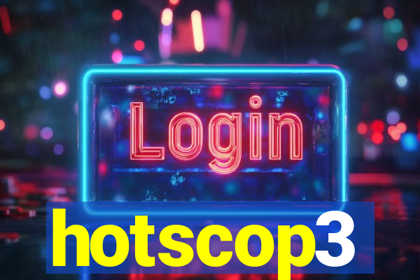 hotscop3