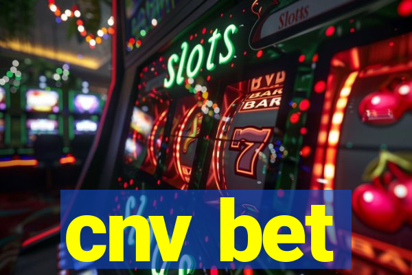 cnv bet