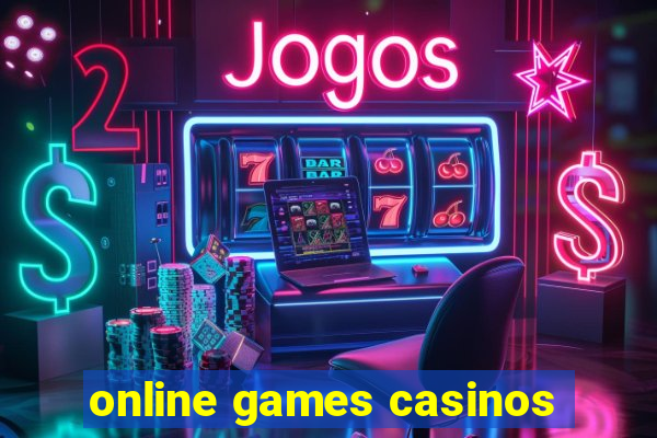 online games casinos