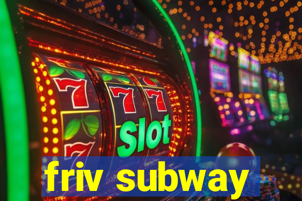 friv subway