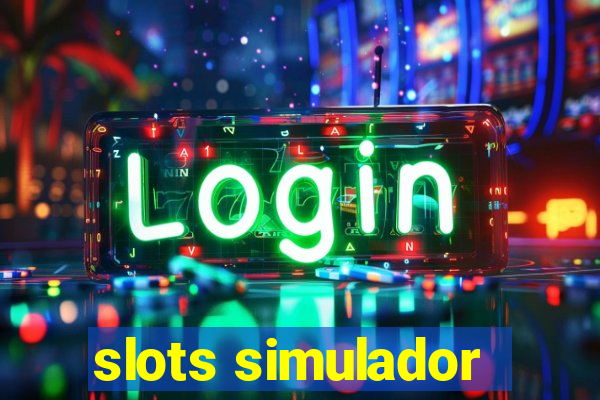 slots simulador