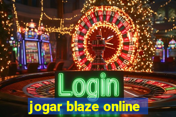 jogar blaze online