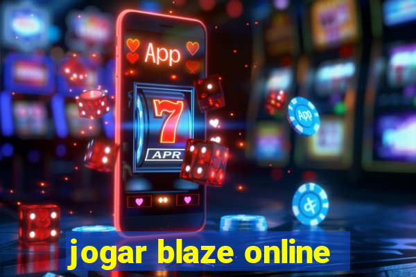 jogar blaze online