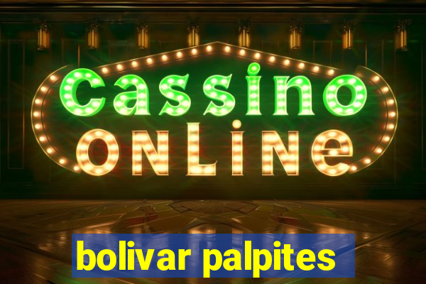 bolivar palpites